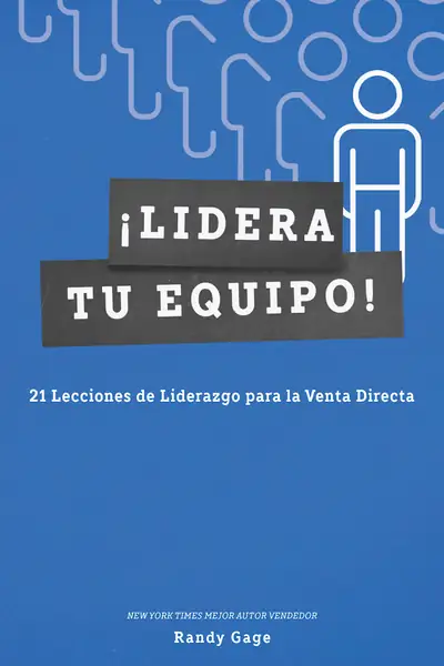 Portada del libro: Lidera Tu Equipo Randy Gage