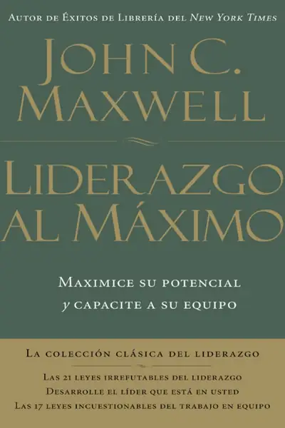 Portada del libro: Liderazgo Al Maximo John Maxwell