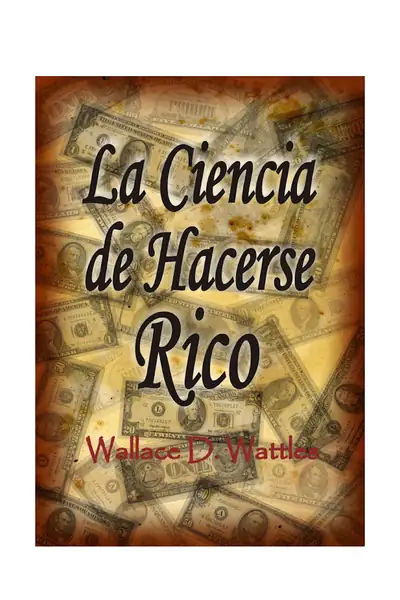 Portada del libro: La Ciencia De Hacerse Rico