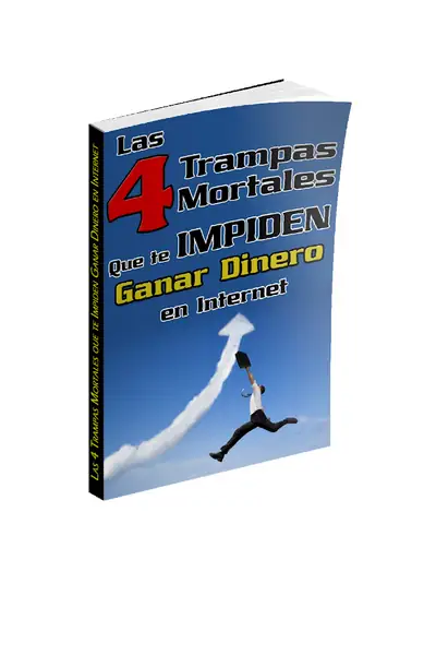 Portada del libro: Las 4 Trampas Mortales Que Te Impiden Ganar Dinero En Internet Otros