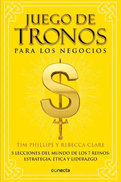 Portada del libro: Juego De Tronos Para Los Negocios Tim Phillips