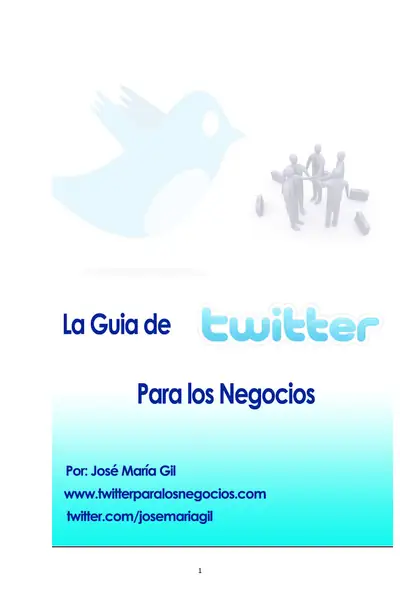 Portada del libro: La Guia De Twitter Para Los Negocios Jose Gil