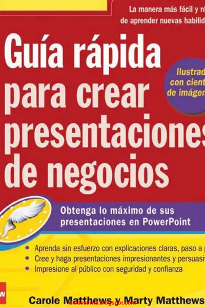 Portada del libro: Guia Rapida Para Crear Presentaciones De Negocios Carole Matthews