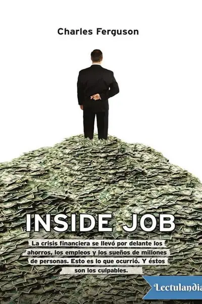 Portada del libro: Inside Job Crisis Charles Ferguson
