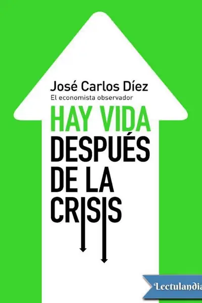 Portada del libro: Hay Vida Despues De La Crisis Jose Diez