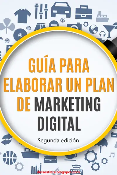 Portada del libro: Guia Para Elaborar Un Plan De Marketing Digital Otros