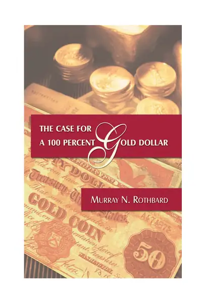 Portada del libro: En Defensa De Un Dolar Cien Por Cien Oro Murray Rothbard