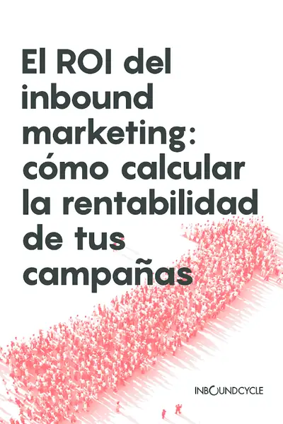 Portada del libro: El Roi Del Inbound Marketing