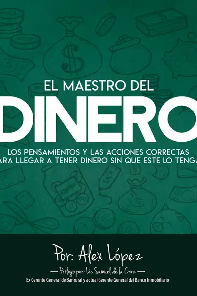 Portada del libro: El Maestro Del Dinero Alex Lopez