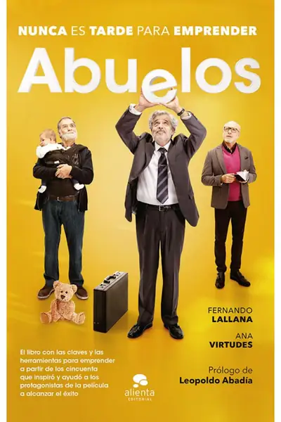 Portada del libro: Abuelos Nunca Es Tarde Para Emprender