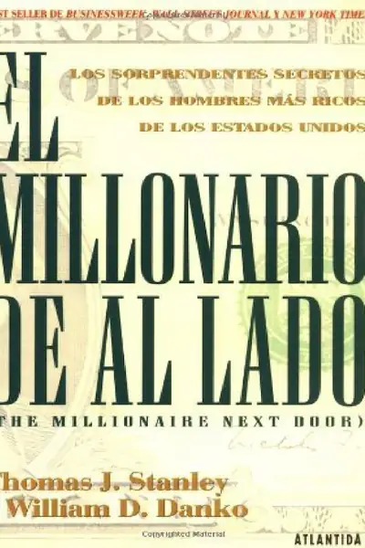 Portada del libro: El Millonario De Al Lado Thomas Stanley