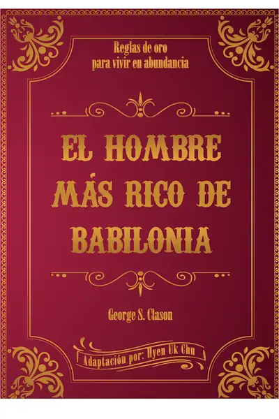 Portada del libro: El Hombre Mas Rico De Babilonia