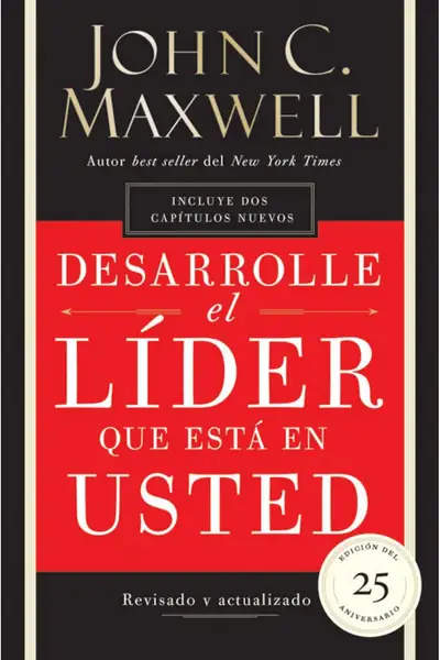 Portada del libro: Desarrolle El Lider Que Esta En Usted John Maxwell