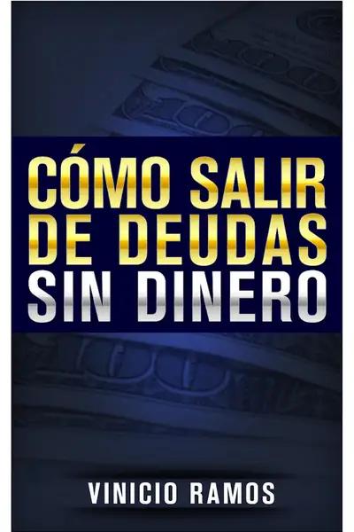Portada del libro: Como Salir De Deudas Sin Dinero Digital