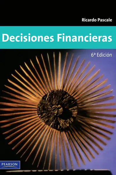 Portada del libro: Decisiones Financieras Ricardo Pascale 6ta Ed