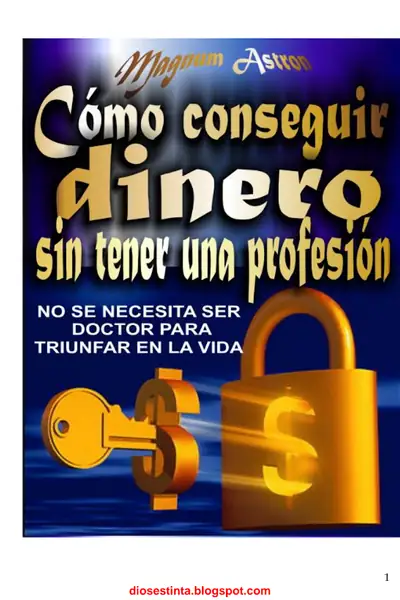 Portada del libro: Como Conseguir Dinero Sin Tener Una Profesion Magnum Astron