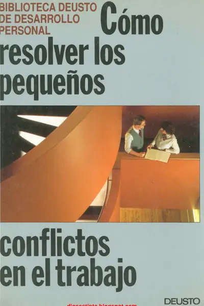 Portada del libro: Como Resolver Los PequeñOs Conflictos En El Trabajo Otros