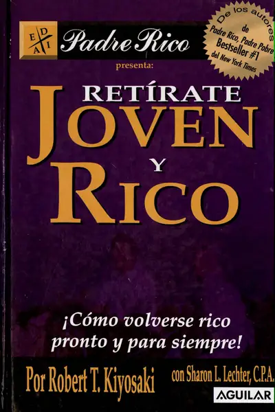 Portada del libro: RetíRate Joven Y Rico Robert Kiyosaki