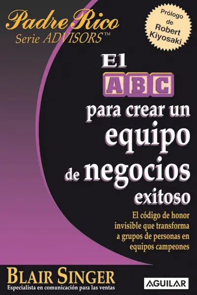 Portada del libro: El Abc Para Crear Un Equipo De Negocios Exitosos Blair Singer