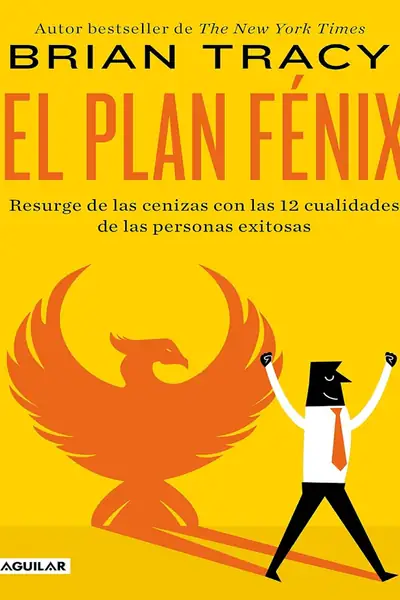 Portada del libro: El Plan Fenix Brian Tracy