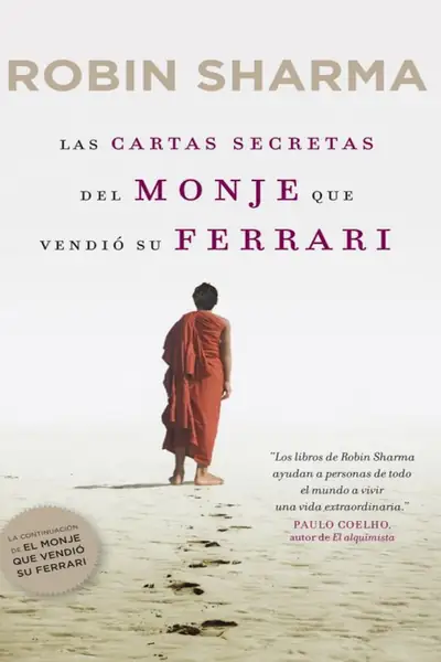 Portada del libro: Las Cartas Secretas Del Monje Que Vendio Su Ferrari Robin Sharma