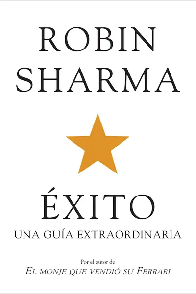Portada del libro: Exito Una Guia Extraordinaria Robin Sharma