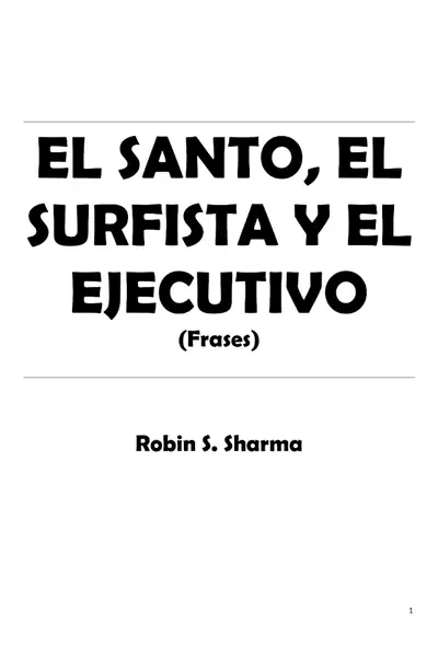 Portada del libro: El Santo El Surfista Y El Ejecutivo Robin Sharma