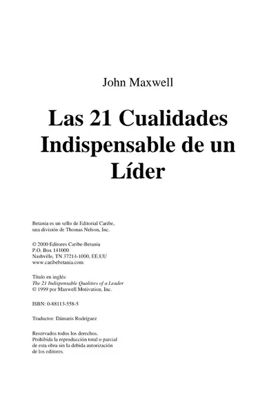 Portada del libro: Las 21 Cualidades Indispensables De Un Lider John Maxwell