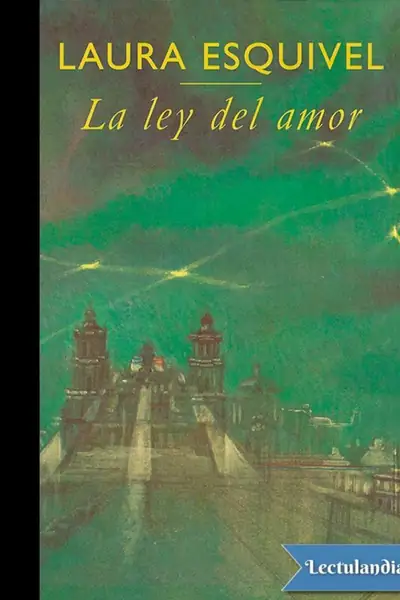Portada del libro: La Ley Del Amor Laura Esquivel