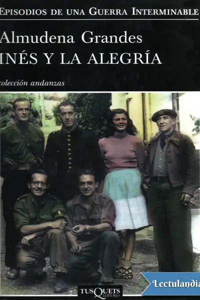 Portada del libro: Ines Y La Alegria Almudena Grandes