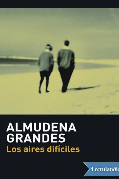 Portada del libro: Los Aires Dificiles Almudena Grandes