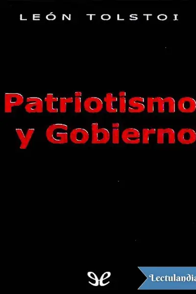 Portada del libro: Patriotismo Y Gobierno Lev Nikolaievich Tolstoi