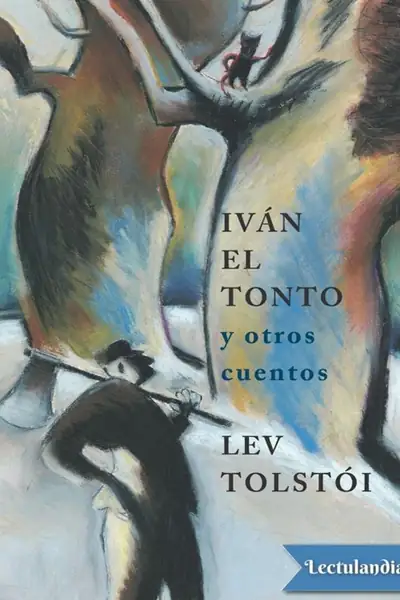 Portada del libro: Ivan El Tonto Lev Tolstoi