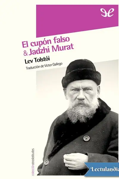 Portada del libro: El Cupon Falso Jadzhi Murat Lev Nikolaievich Tolstoi