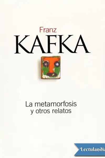 Portada del libro: La Metamorfosis Y Otros Relatos Franz Kafka