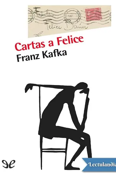 Portada del libro: Cartas A Felice Franz Kafka