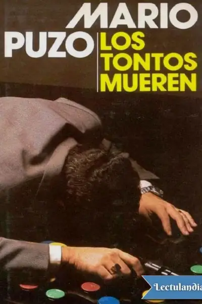 Portada del libro: Los Tontos Mueren Mario Puzo