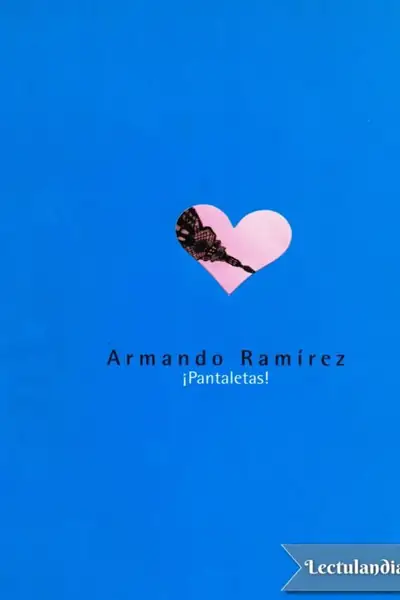 Portada del libro: Pantaletas Armando Ramirez
