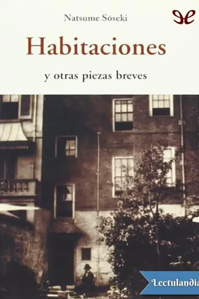 Portada del libro: Habitaciones Y Otras Piezas Breves Natsume Sseki