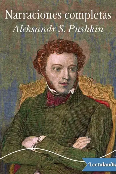 Portada del libro: Narraciones Completas Aleksandr Pushkin
