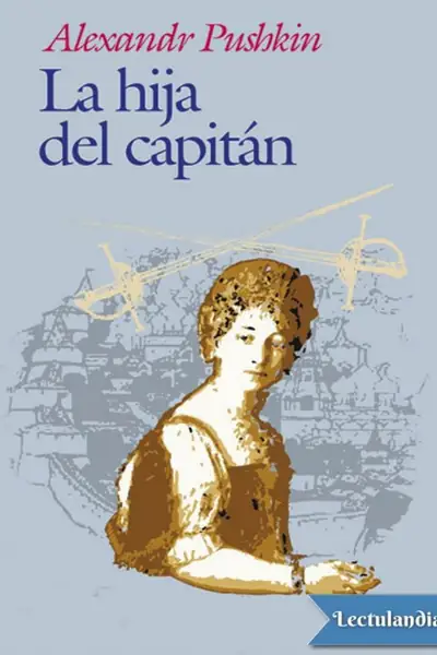 Portada del libro: La Hija Del Capitan Aleksandr Pushkin