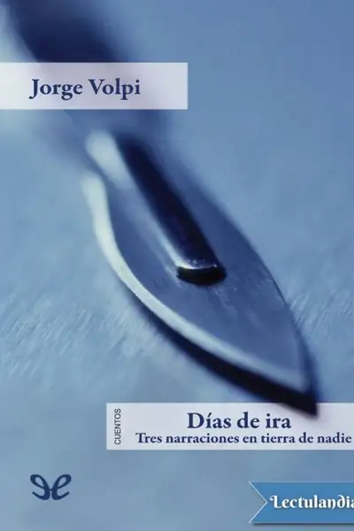 Portada del libro: Dias De Ira Jorge Volpi