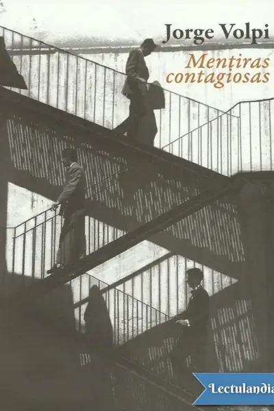 Portada del libro: Mentiras Contagiosas Jorge Volpi
