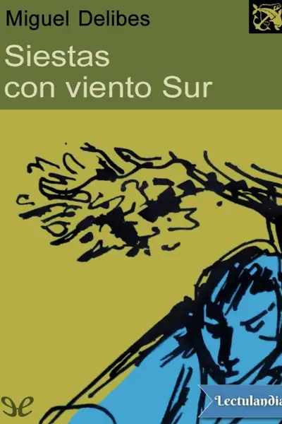 Portada del libro: Siestas Con Viento Sur Miguel Delibes