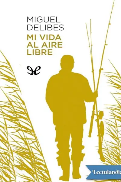 Portada del libro: Mi Vida Al Aire Libre Miguel Delibes