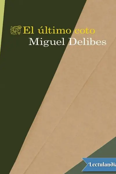 Portada del libro: El Ultimo Coto Miguel Delibes