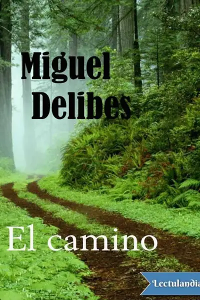 Portada del libro: El Camino Miguel Delibes