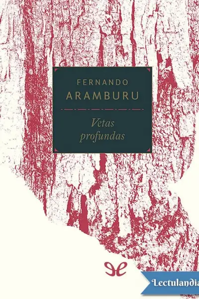 Portada del libro: Vetas Profundas Fernando Aramburu