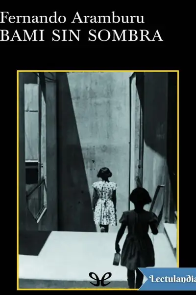 Portada del libro: Bami Sin Sombra Fernando Aramburu