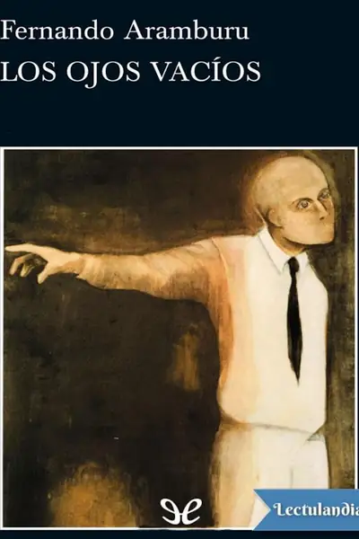 Portada del libro: Los Ojos Vacios Fernando Aramburu